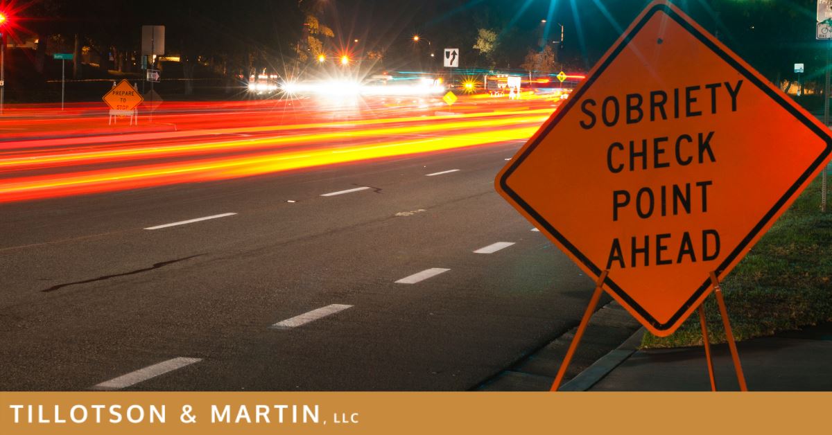 Your Rights at DUI Checkpoints | Tillotson &amp; Martin
